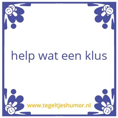 Tegeltje: klus