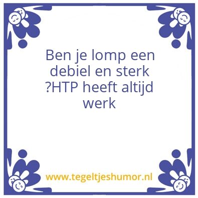Tegeltje: HTP
