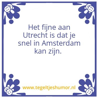 Tegeltje: Utrecht – Amsterdam