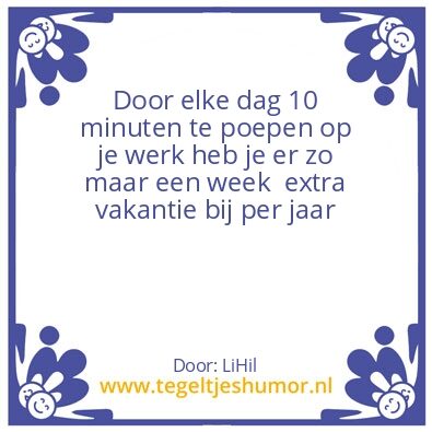 Tegeltje: poepen op het werk