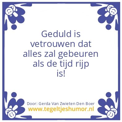 Tegeltje: Geduld