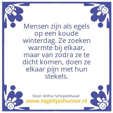 Tegeltje: mensen zijn als egels