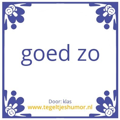 Tegeltje: spreuk