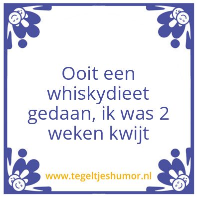 Tegeltje: Whiskydieet