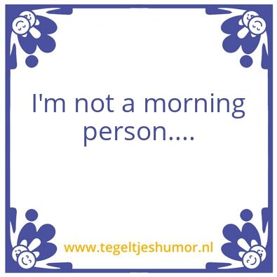 Tegeltje: morning