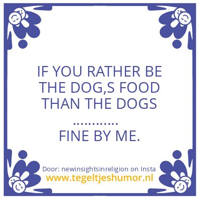 Tegeltje: OK, IF YOU RATHER QUIT,