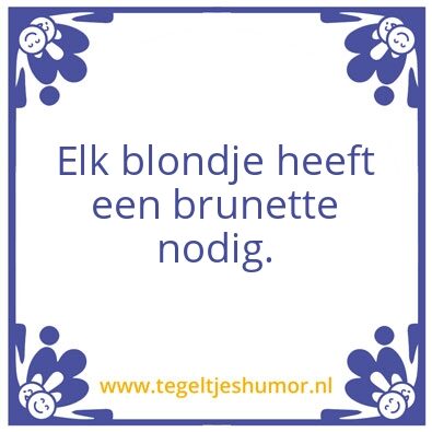 Tegeltje: Blondje