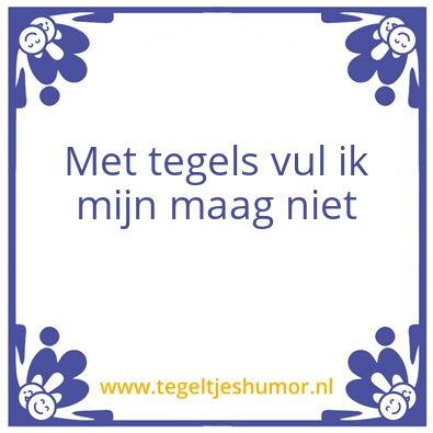 Tegeltje: Tegels
