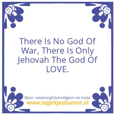Tegeltje: There is No God of War.