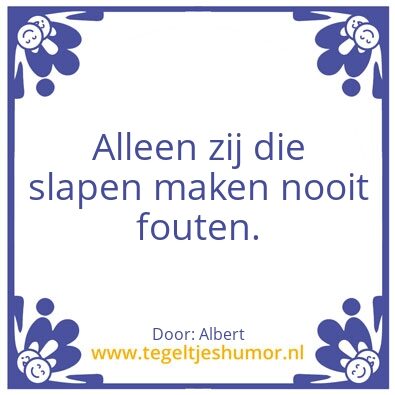 Tegeltje: spreuk van de week  11