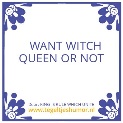 Tegeltje: KING IS RULE WHICH UNITE