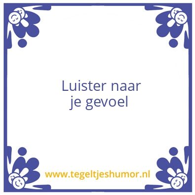 Tegeltje: gevoel