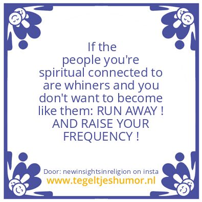 Tegeltje: RAISE YOUR FREQUENCY !