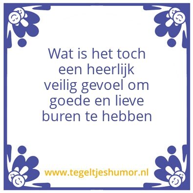 Tegeltje: Goede buren