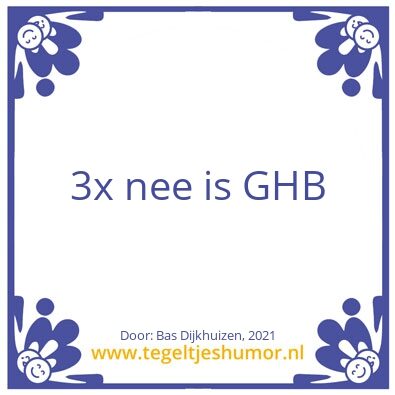Tegeltje: 3xnee