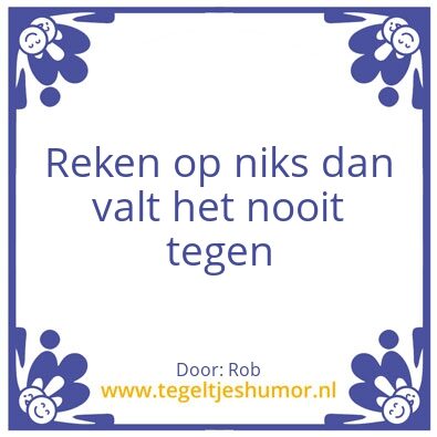 Tegeltje: Eentje van Rob