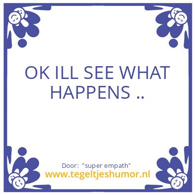 Tegeltje: “super empath”