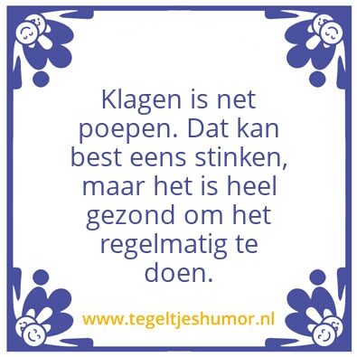 Tegeltje: klagen