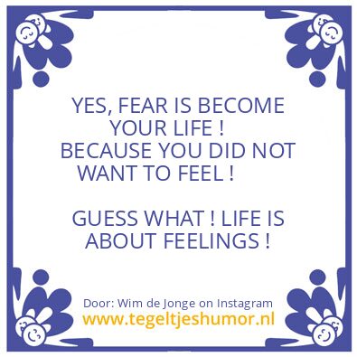 Tegeltje: LIFE IS ABOUT FEELINGS !
