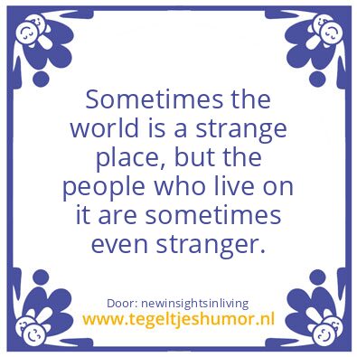 Tegeltje: strange and not good