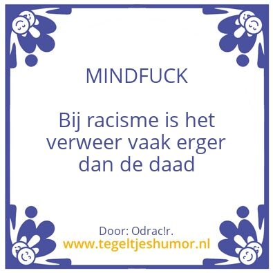 Tegeltje: Motivering racisme