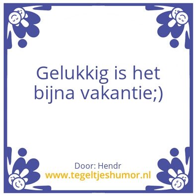 Tegeltje: Vakantie
