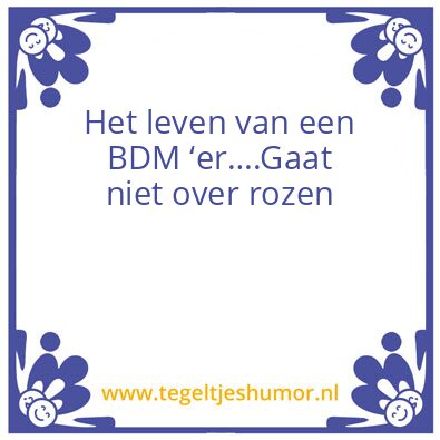 Tegeltje: Leven van BDM ‘er