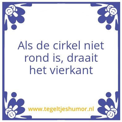 Tegeltje: Spreuk van de week