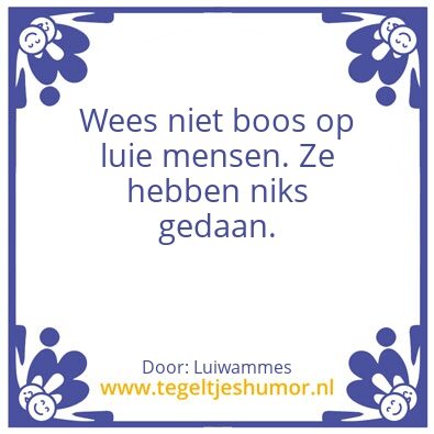 Tegeltje: Lui