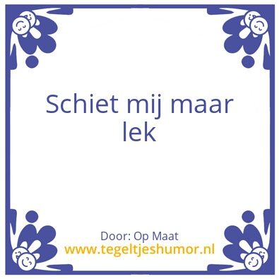 Tegeltje: Custom Made