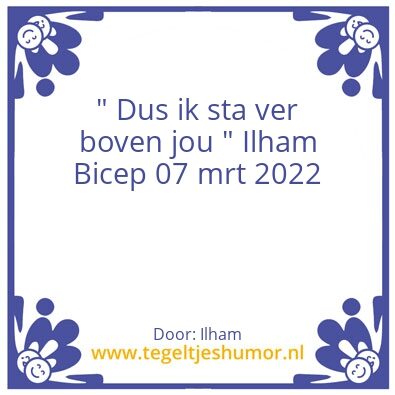 Tegeltje: Ilham Bicep