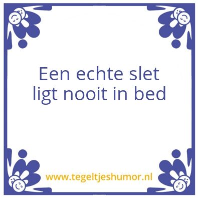 Tegeltje: Slet