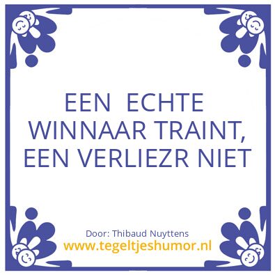 Tegeltje: Het moto van elke training