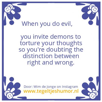 Tegeltje: When you do evil