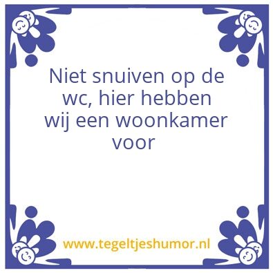 Tegeltje: Snuif tegel