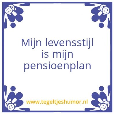 Tegeltje: Pensioenplan