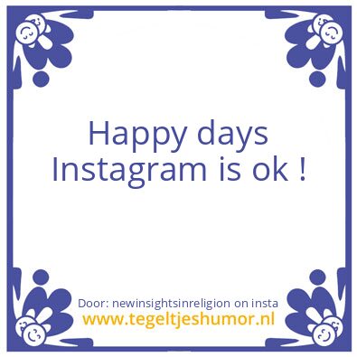 Tegeltje: Happy days..