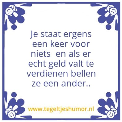 Tegeltje: Spreuk van de eeuw