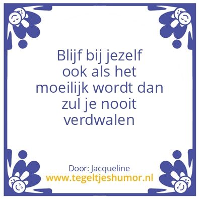 Tegeltje: Dichtbij