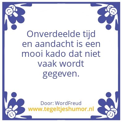 Tegeltje: Aandacht en tijd