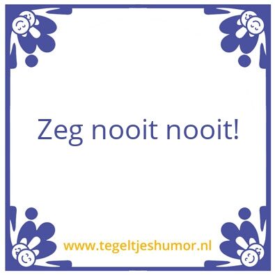 Tegeltje: .