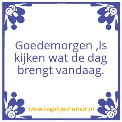 Tegeltje: Goedemorgen
