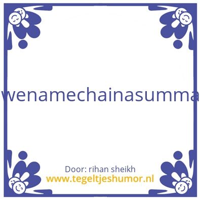 Tegeltje: rihan