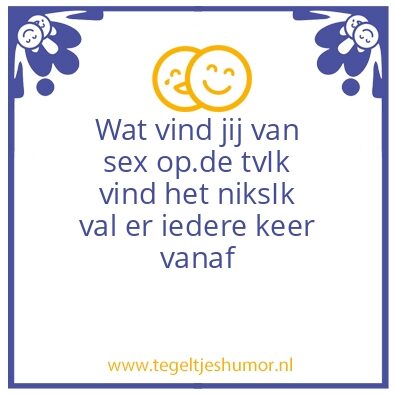 Tegeltje: Humor