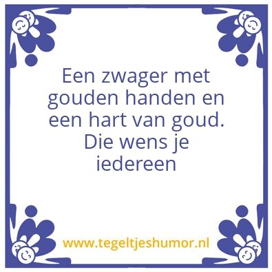 Tegeltje: Zwager