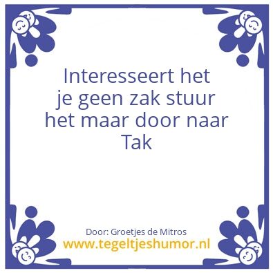 Tegeltje: Een plak voor Tak
