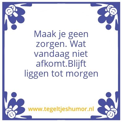 Tegeltje: Werk rustig