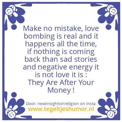 Tegeltje: love bombing is real !