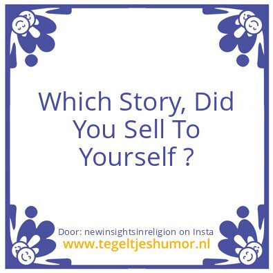 Tegeltje: Which Story ?