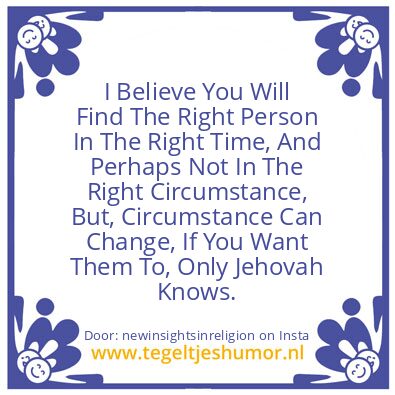 Tegeltje: Only Jehovah Knows.